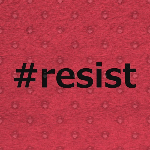 #resist by vixfx